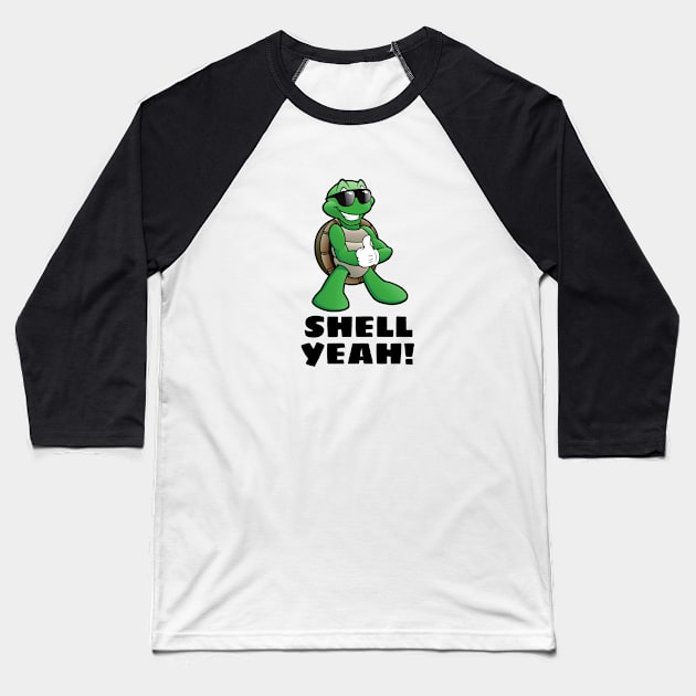 Shell Yeah | Turtle Pun Baseball T-Shirt by Allthingspunny